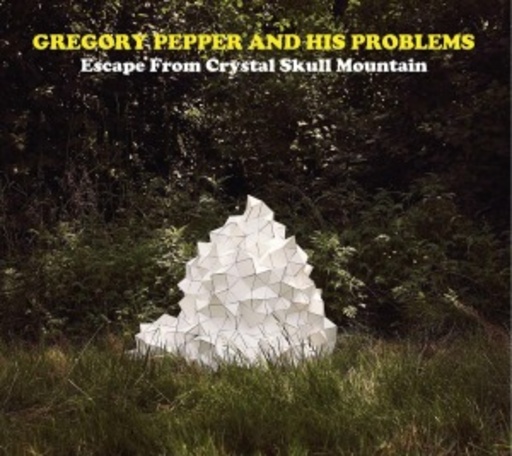 Gregory Pepper And His Problems – Escape From Crystal Skull Mountain