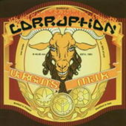 Corruption – Virgin's Milk