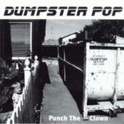 Dumpster Pop – Punch The Clown