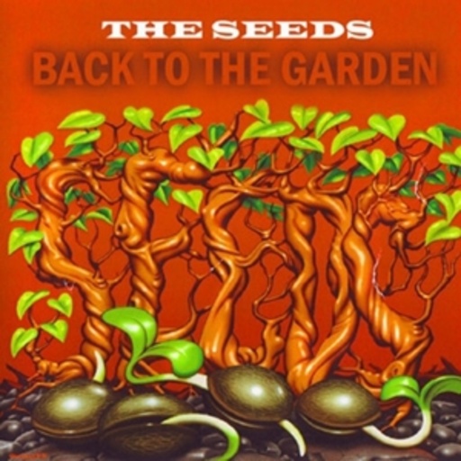 The Seeds – Back To The Garden