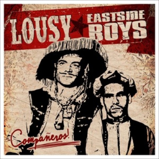 Eastside Boys/Lousy – Companeros! (Spilt-Album)