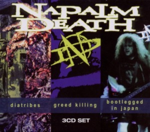 Napalm Death – Diatribes/Greed Killing/Bootlegged In Japan