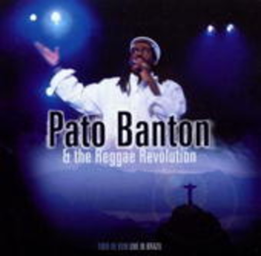 Pato Banton & The Reggae Revolution – Tudo De Bom - Live In Brazil