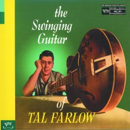 Tal Farlow – The Swinging Guitar Of ... (Verve By Request)