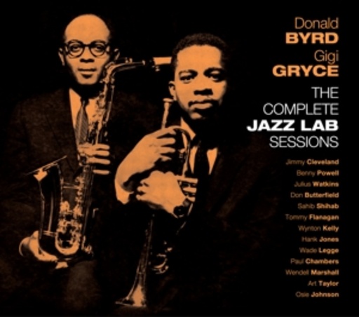 Donald Byrd/Gigi Gryce – The Complete Jazz Lab Session