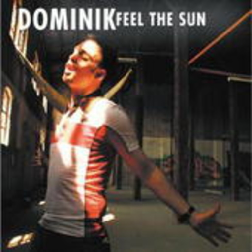 Dominik – Feel The Sun