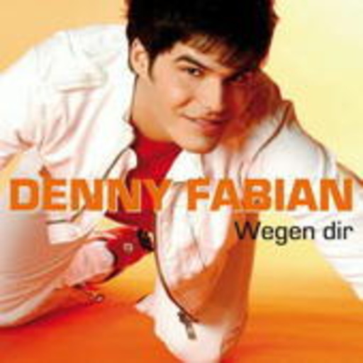 Denny Fabian – Wegen dir