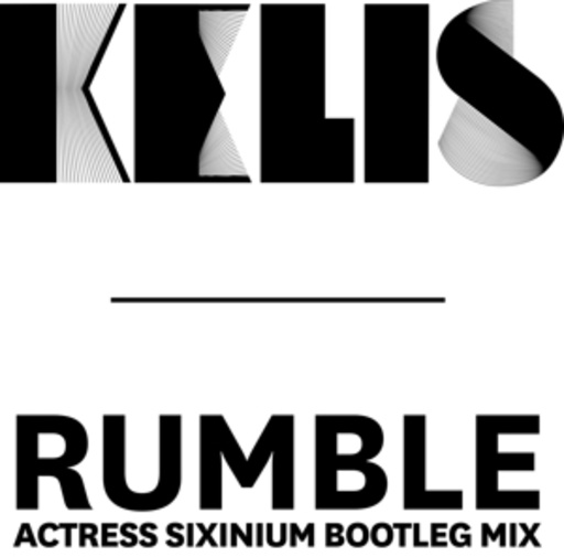 Kelis – Rumble (Actress Sixinium Bootleg Mix)