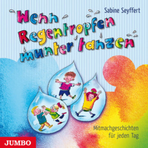 Diverse – Wenn Regentropfen munter tanzen