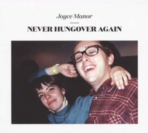Joyce Manor – Never Hungover Again