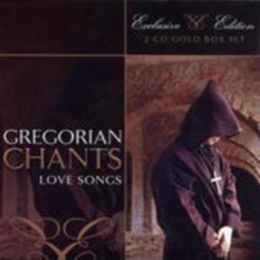 Gregorian Chants – Love Songs