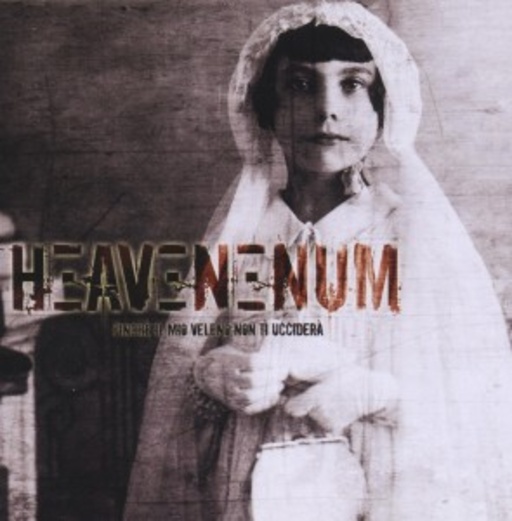 Heavenenum – Finche Il Mio Veleno Non Ti Uccidera