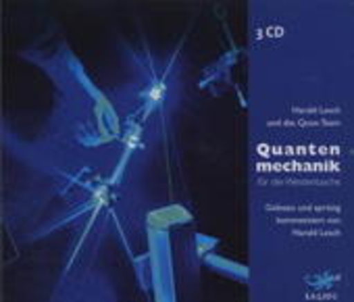 Harald Lesch und das Quot-Team – Quantenmechanik für die Westentasche