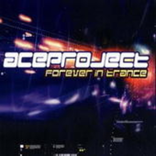 Ace Project – Forever In Trance