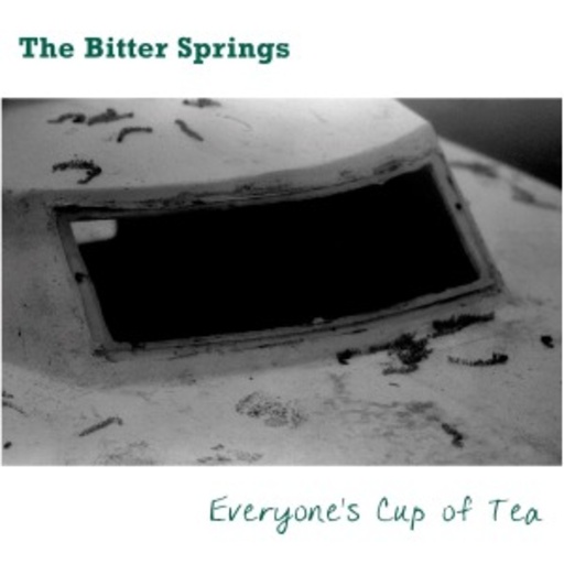The Bitter Springs – Everyone's Cup Of Tea