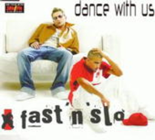 Fast'n'Slo – Dance With Us