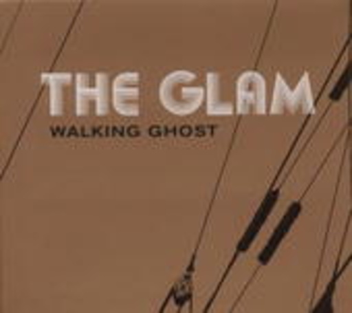 The Glam – Walking Ghost