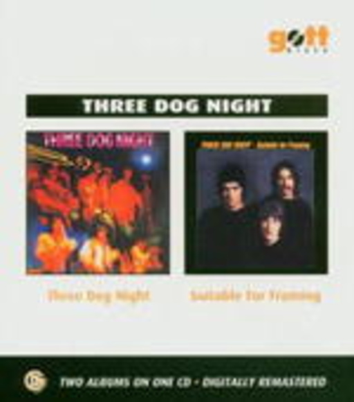 Three Dog Night/Suitable For Framing