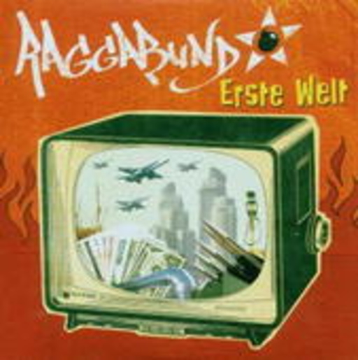 Raggabund – Erste Welt