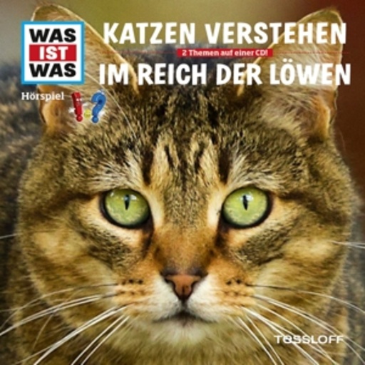 Diverse – Was ist was - Folge 53 - Katzen verstehen/Im Reich der Löwen