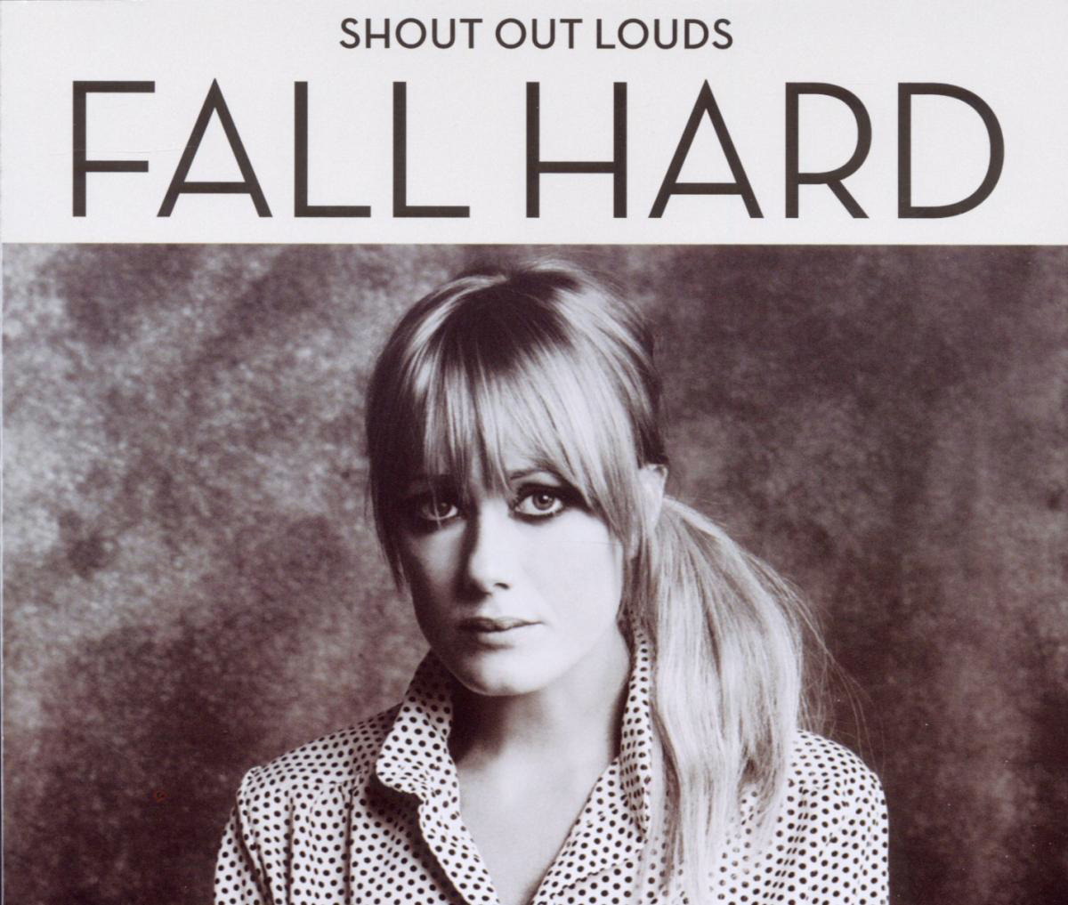 Shout Out Louds – Fall Hard