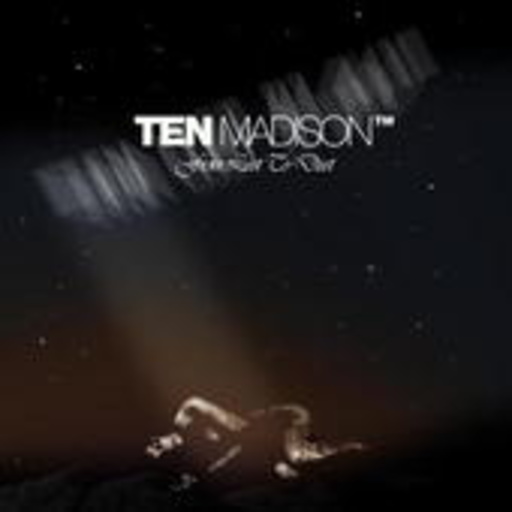 Ten Madison – From Lust To Dust