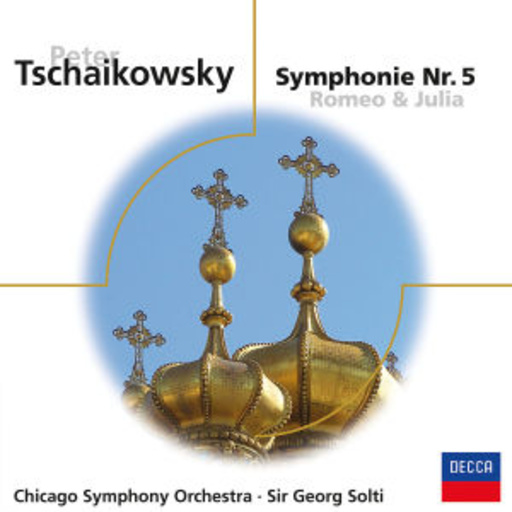 Sir Georg Solti – Sinfonie Nr. 5/Romeo und Julia Ouvertüre