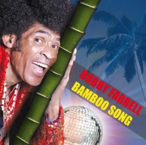 Bobby Farrell – Bamboo Song