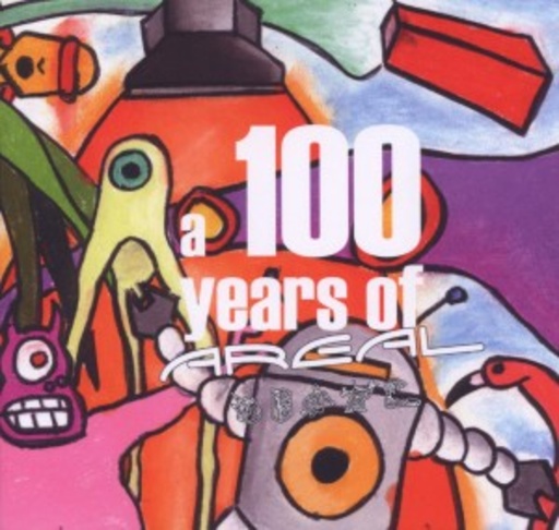 Diverse – 100 Jahre Areal