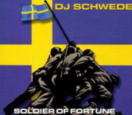 DJ Schwede – Soldier Of Fortune