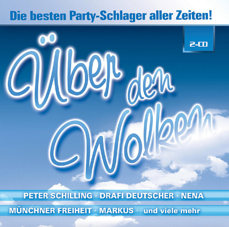 Über den Wolken – Die besten Party-Schlager aller Zeiten!