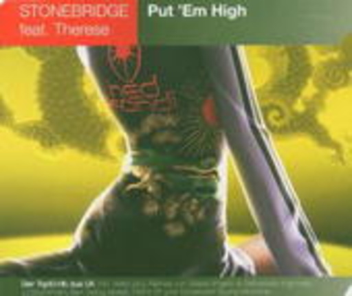 Stonebridge feat. Therese – Put 'Em High