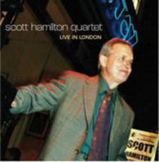 Scott Hamilton – Live In London
