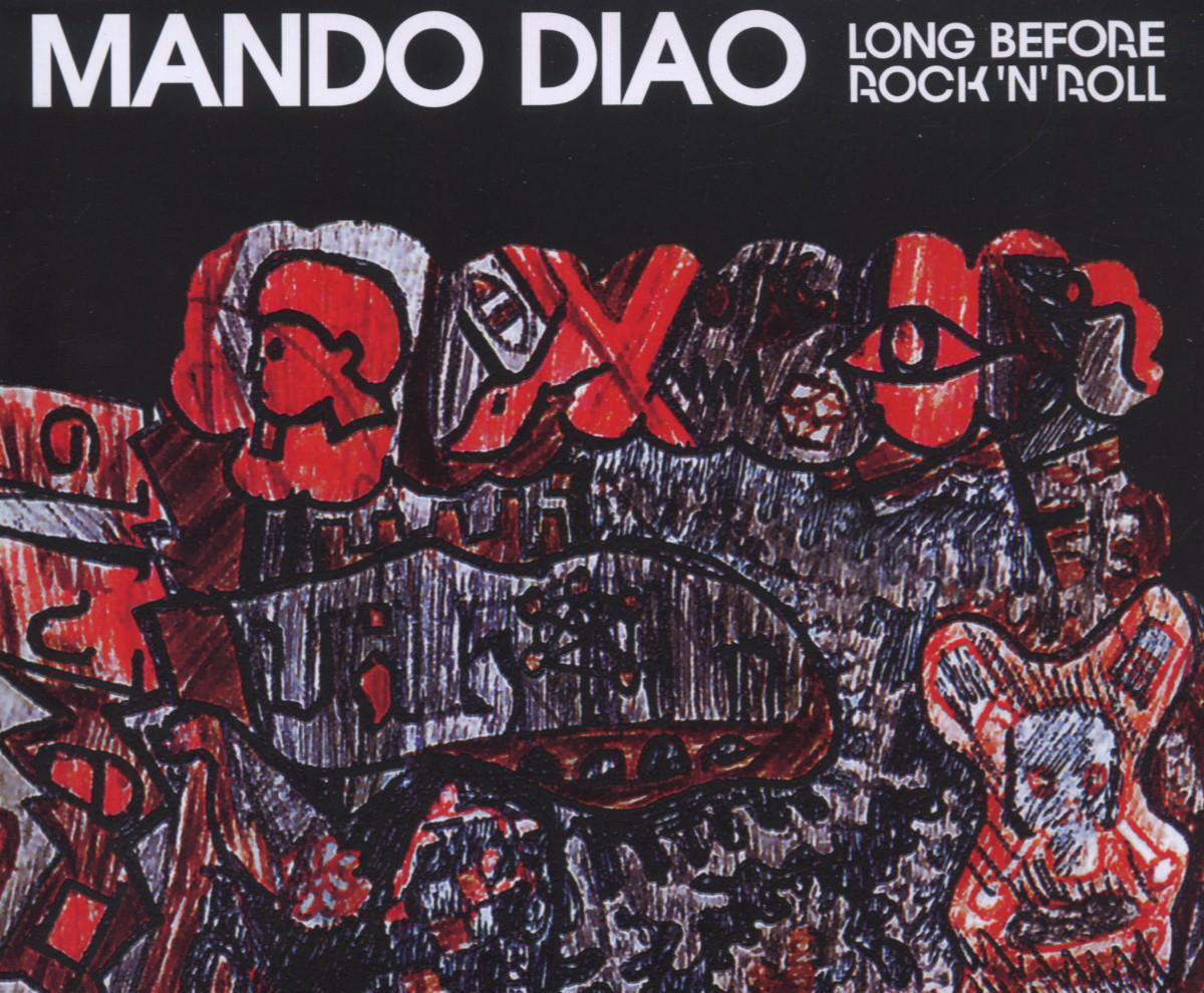 Mando Diao – Long Before Rock'n'Roll