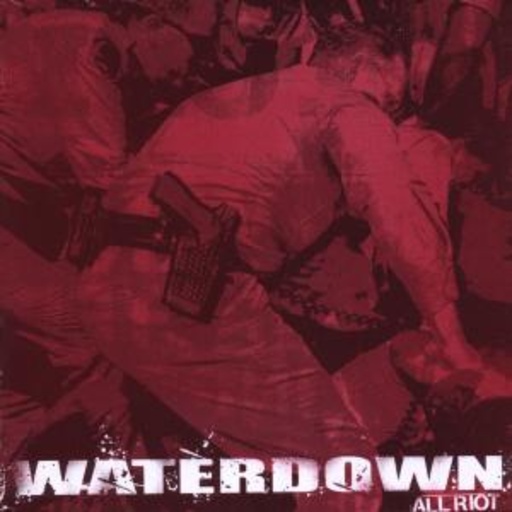 Waterdown – All Riot