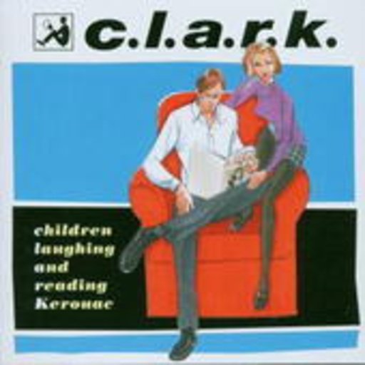 C.L.A.R.K. – Children Laughing And Reading Kerouac