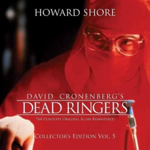 Howard Shore – Dead Ringers - Die Unzertrennlichen