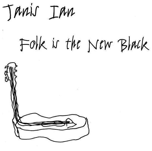 Janis Ian – Folk Is The New Black