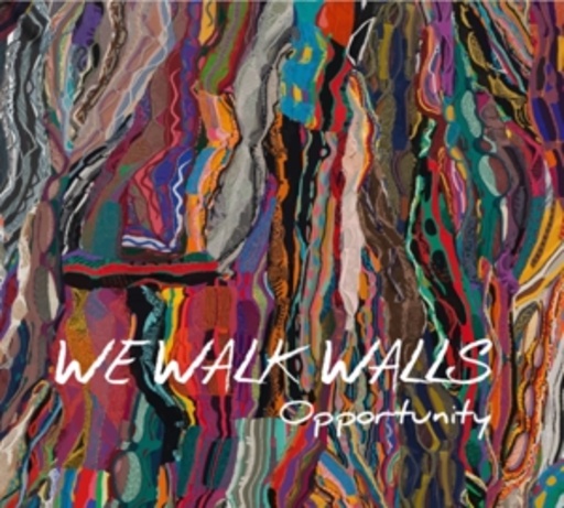 We Walk Walls – Opportunity