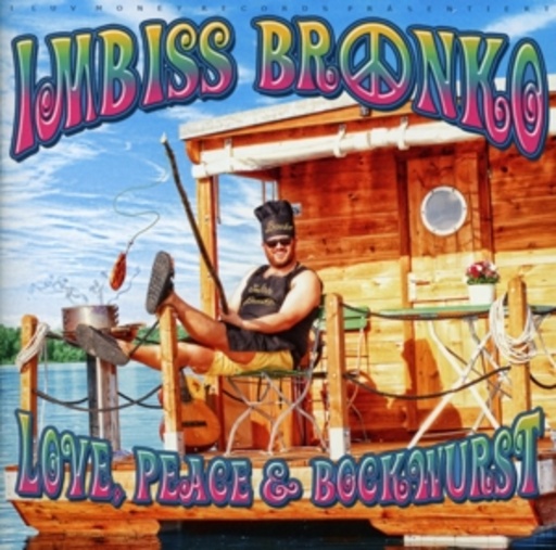 Imbiss Bronko – Love, Peace & Bockwurst