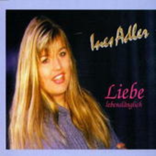 Ines Adler – Liebe lebenslänglich