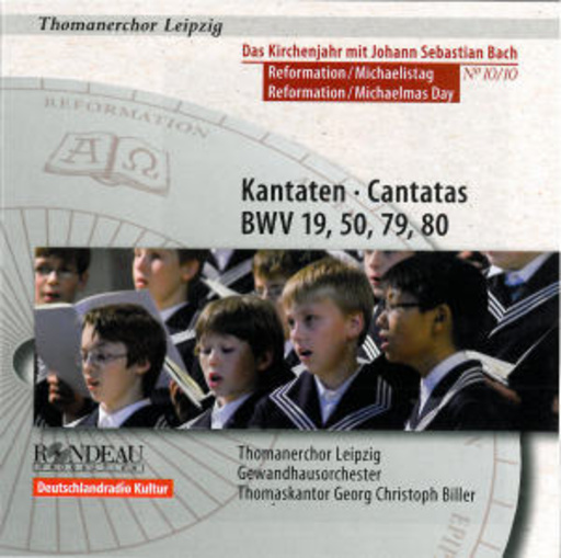 Thomanerchor Leipzig – Kantaten BWV 19, 50, 79, 80