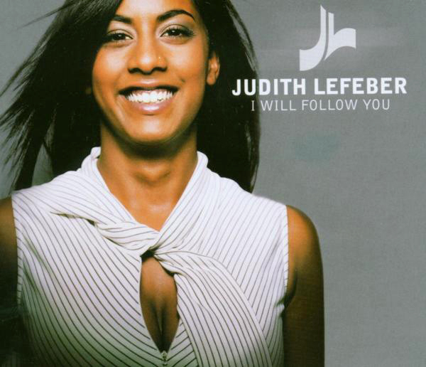 Judith Lefeber – I Will Follow You