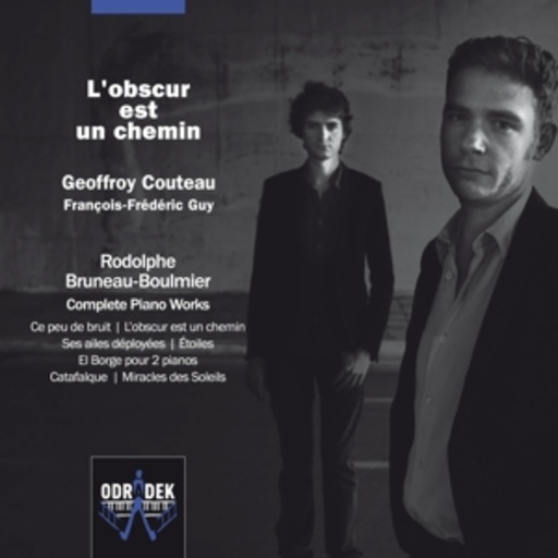 Geoffroy Couteau – L' Obscur Est Un Chemin - Complete Piano Works