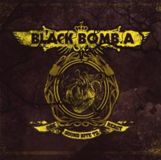 Black Bomb A – One Sound Bite To React