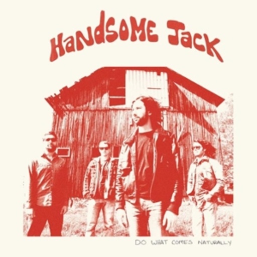 Handsome Jack – Do What Comes Naturally