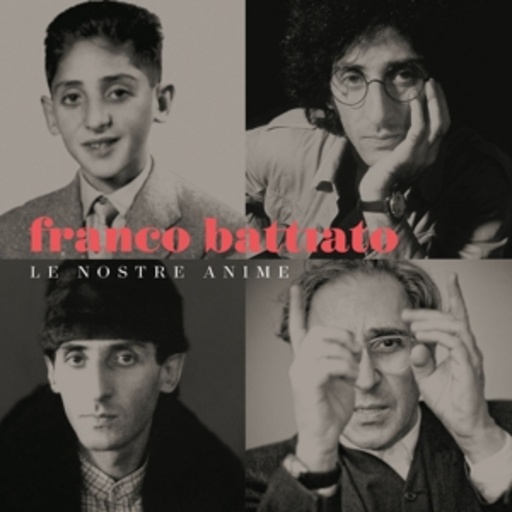 Franco Battiato – Anthology - Le Nostre Anime