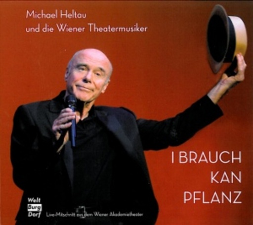 Michael Heltau – I brauch' kan Pflanz