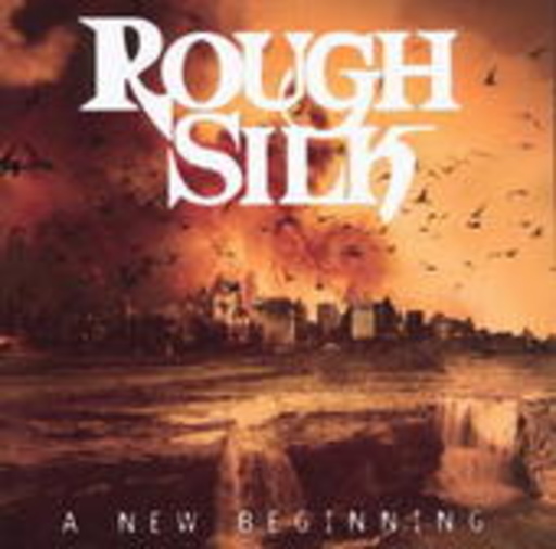 Rough Silk – A New Beginning
