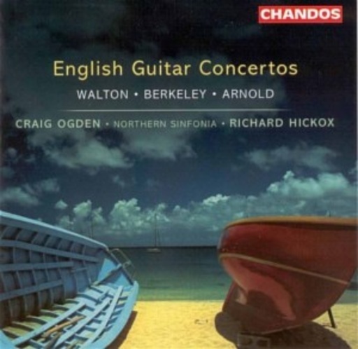 Richard Hickox/Northern Sinfonia/Craig Ogden – English Guitar Concertos